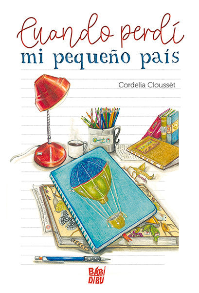 CUANDO PERDI MI PEQUEÑO PAIS, de CLOUSSET, CORDELIA | portada del libro