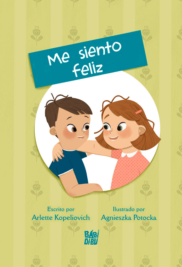 CUENTOS DE LAS EMOCIONES - ME SIENTO FELIZ, de KOPELIOVICH, ARLETTE | portada del libro