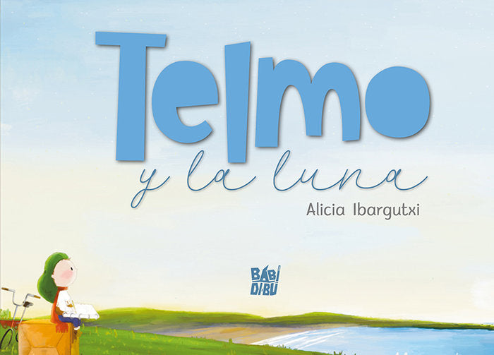 TELMO Y LA LUNA, de IBARGUTXI, ALICIA | portada del libro