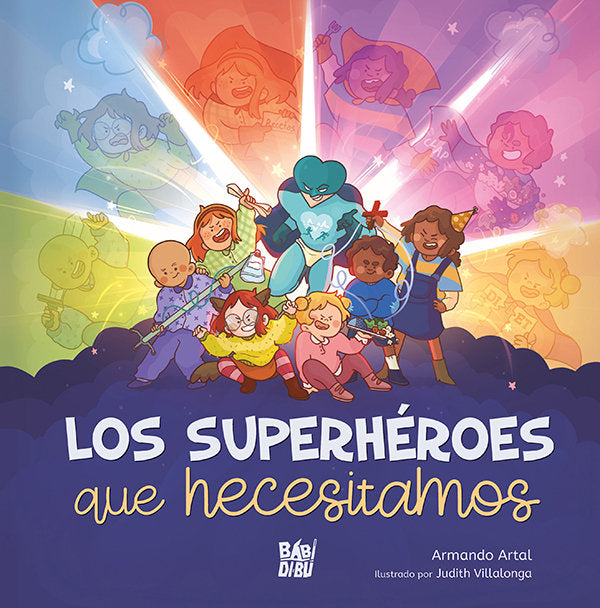 LOS SUPERHEROES QUE NECESITAMOS, de ARTAL, ARMANDO | portada del libro