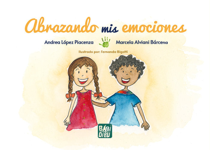 ABRAZANDO MIS EMOCIONES, de ALVIANI BARCENA, MARCELA | portada del libro