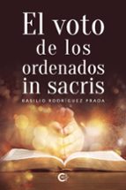 El voto de los ordenados in sacris, de BASILIO RODRIGUEZ PRADA | portada del libro