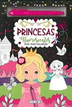 PRINCESAS FLUORESCENTES (BLOC PARA COLOREAR), de Varios autores | portada del libro