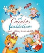 2 CUENTOS FANTASTICOS: BAMBI. EL LOBO Y LOS SIETE CABRITILLOS, de Varios autores | portada del libro