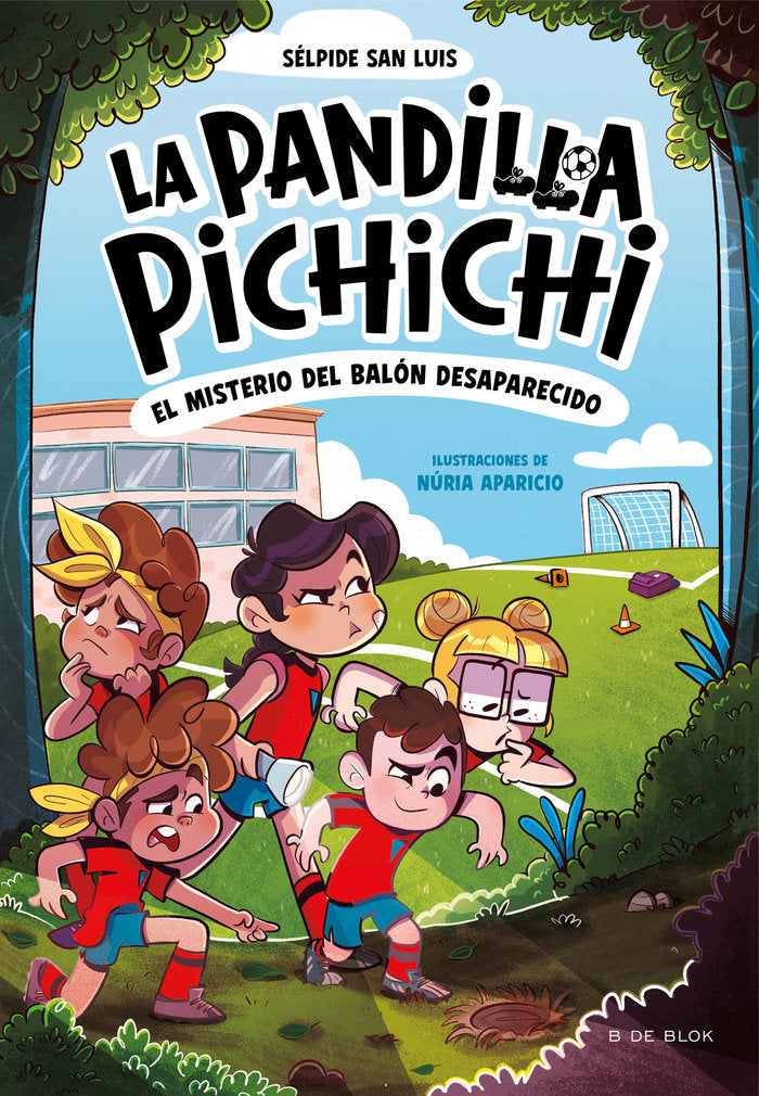 LA PANDILLA PICHICHI 1 EL MISTERIO DEL BALON DESAPARECIDO, de SELPIDE SAN LUIS | portada del libro