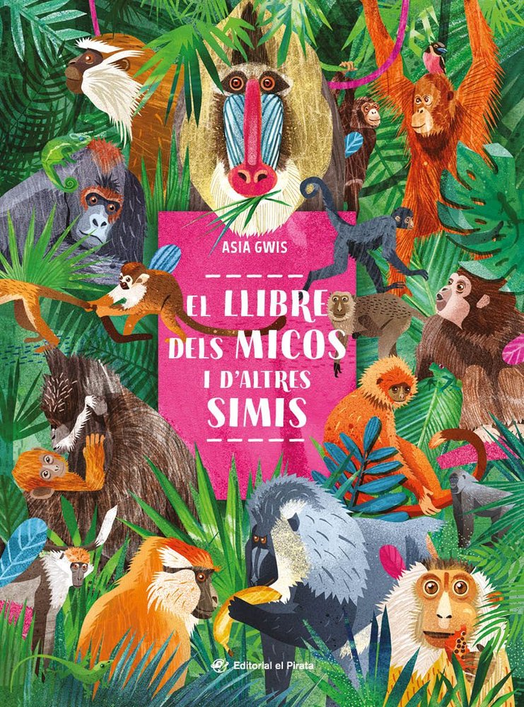 EL LLIBRE DELS MICOS I D'ALTRES SIMIS, de GWIS, ASIA | portada del libro