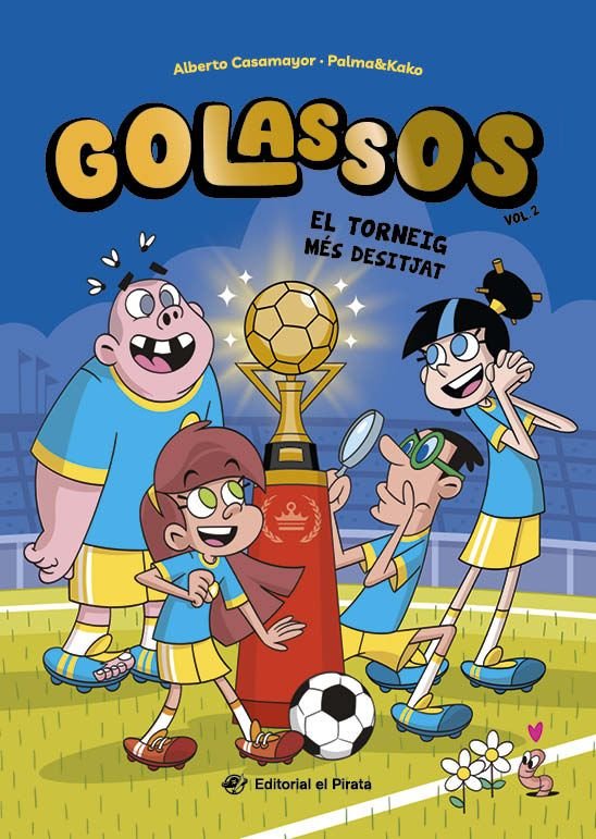 GOLASSOS 02 - EL TORNEIG MES DESITJAT, de CASAMAYOR, ALBERTO | portada del libro