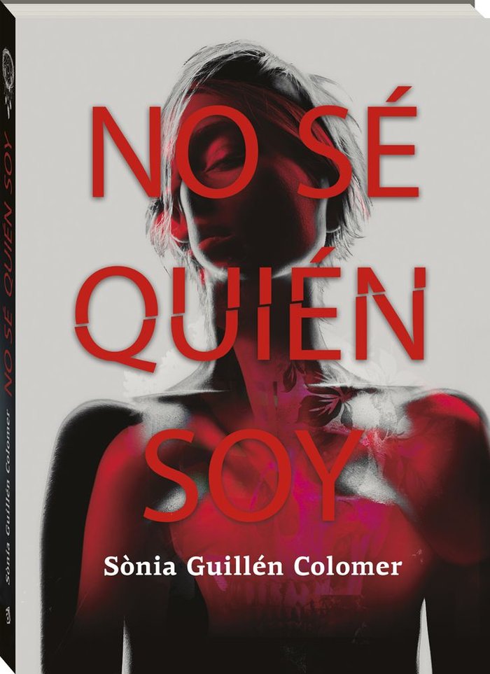 NO SE QUIEN SOY, de SONIA GUILLEN COLOMER | portada del libro