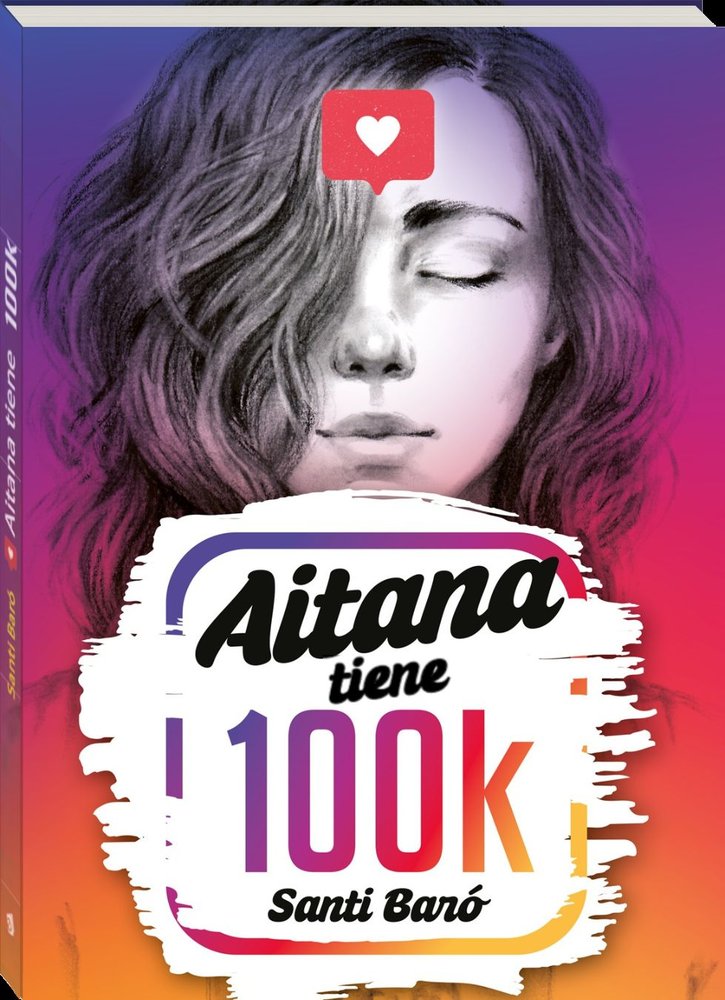 AITANA TIENE 100K, de BARO I RAURELL, SANTI | portada del libro