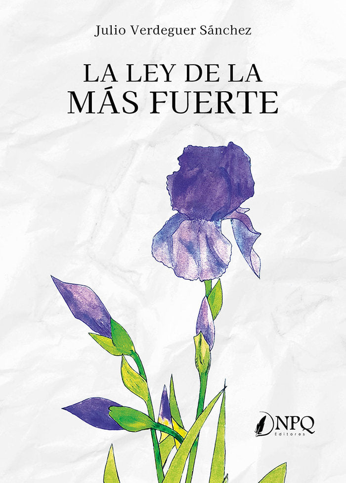 LA LEY DE LA MAS FUERTE, de VERDEGUER SANCHEZ, JULIO | portada del libro