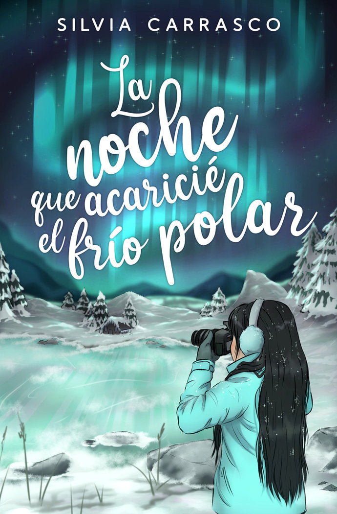 LA NOCHE QUE ACARICIE EL FRIO POLAR, de CARRASCO, SILVIA | portada del libro