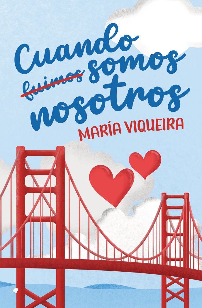 CUANDO FUIMOS SOMOS NOSOTROS, de VIQUEIRA, MARIA | portada del libro
