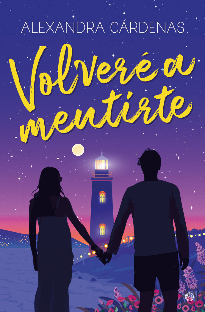 VOLVERE A MENTIRTE, de CARDENAS, ALEXANDRA | portada del libro