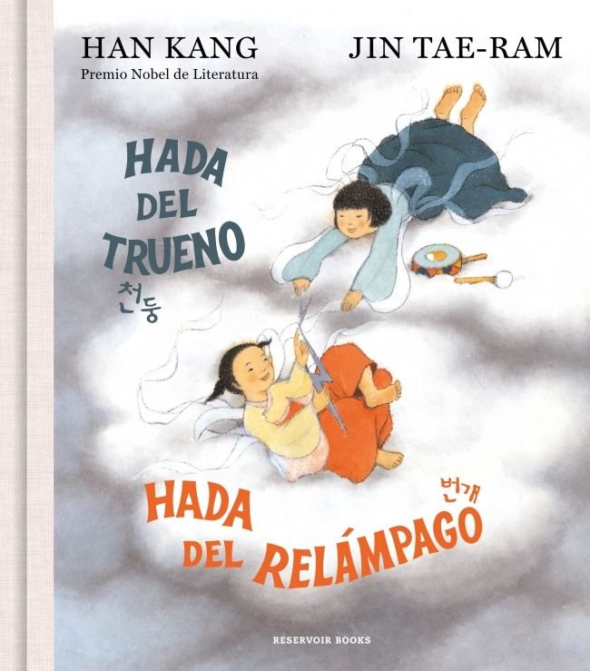 Hada del trueno, hada del relámpago, de KANG, HAN | portada del libro