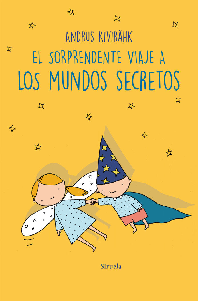 El sorprendente viaje a los mundos secretos, de KIVIRÄHK, ANDRUS | portada del libro