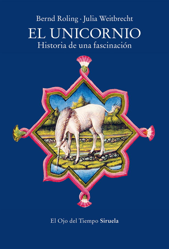 EL UNICORNIO, de ROLING, BERND | portada del libro
