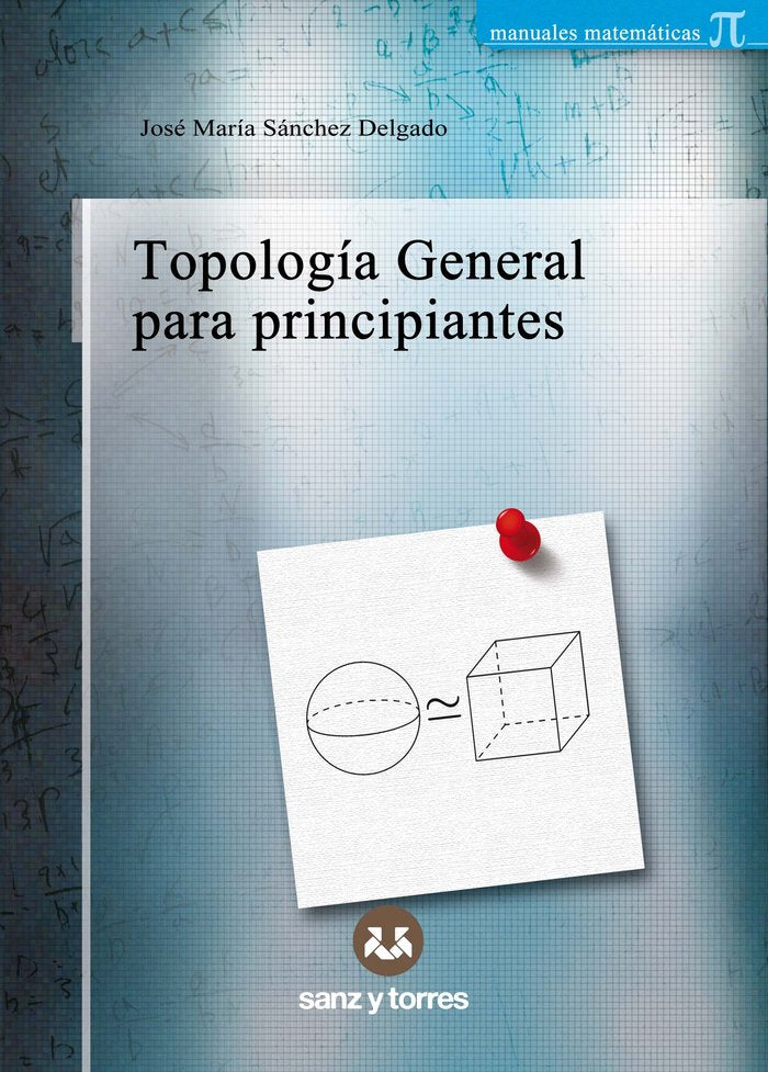 TOPOLOGIA GENERAL PARA PRINCIPIANTES, de SANCHEZ DELGADO, JOSE MARIA | portada del libro