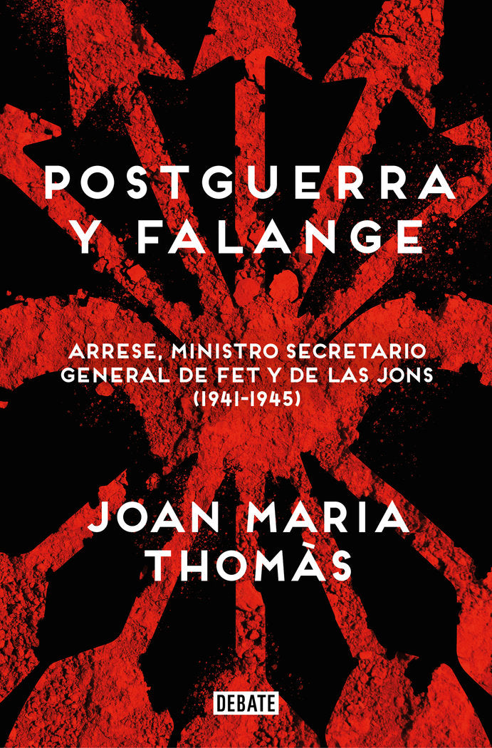 Postguerra y Falange, de JOAN MARIA THOMAS | portada del libro