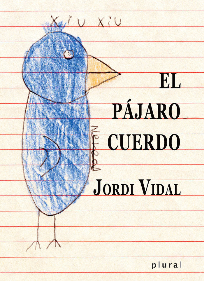 EL PAJARO CUERDO, de VIDAL REYNES, JORDI | portada del libro