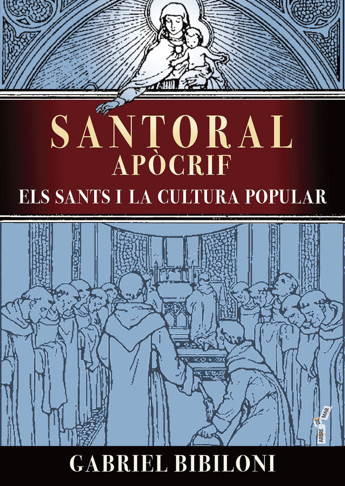SANTORAL APOCRIF, de BIBILONI CANYELLES, GABRIEL | portada del libro