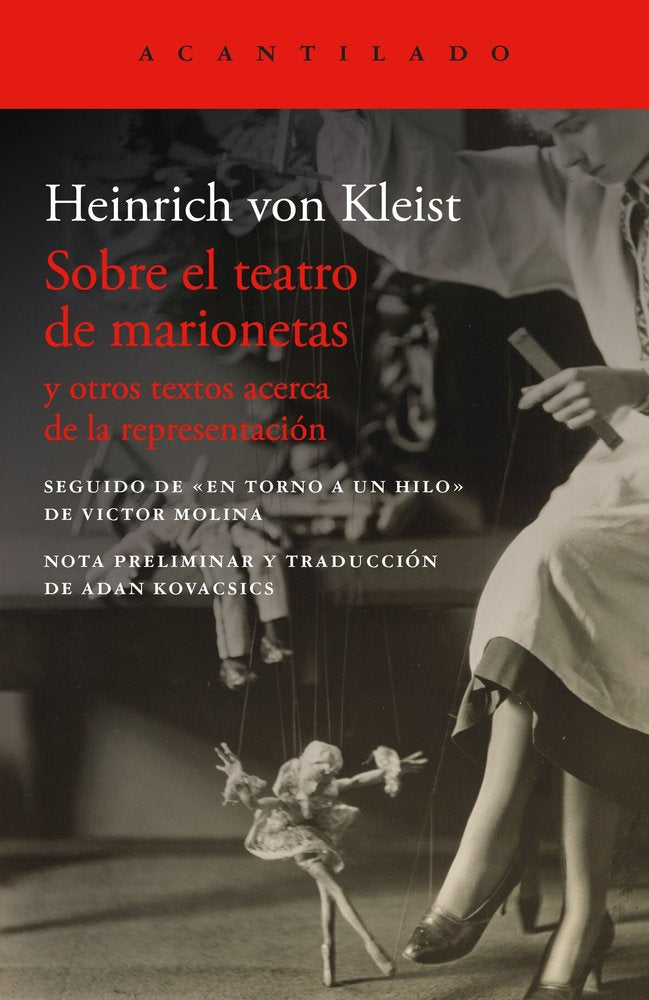 SOBRE EL TEATRO DE MARIONETAS Y OTROS TEXTOS SOBRE LA REPRESENTACION, de VON KLEIST HEINRICH | portada del libro