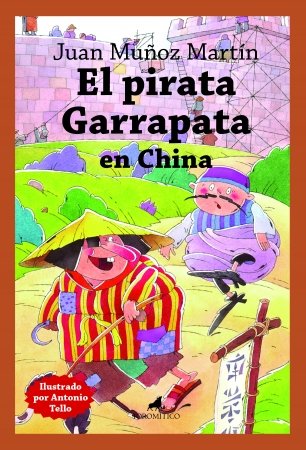 EL PIRATA GARRAPATA EN CHINA, de MUÑOZ MARTIN, JUAN | portada del libro