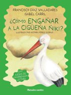 CモMO ENGAムAR A LA CIGワEムA ムIKI?, de Francisco Díaz Valladares | portada del libro