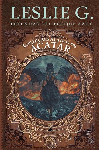 DIOSES ALADOS DE ACATAR, LOS, de LESLIE G. | portada del libro
