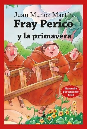 FRAY PERICO Y LA PRIMAVERA, de MUÑOZ MARTIN, JUAN | portada del libro