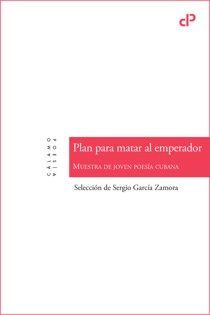 PLAN PARA MATAR AL EMPERADOR, de GARCIA ZAMORA, SERGIO | portada del libro