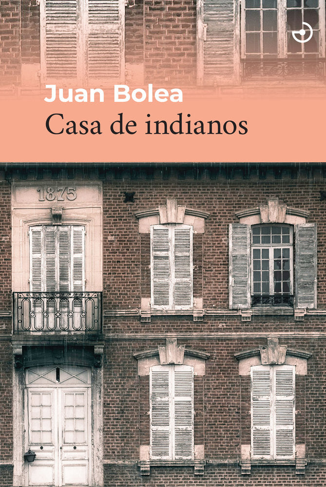 CASA DE INDIANOS, de BOLEA, JUAN | portada del libro