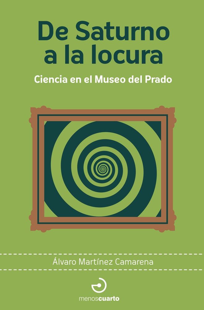DE SATURNO A LA LOCURA, de MARTINEZ CAMARENA | portada del libro
