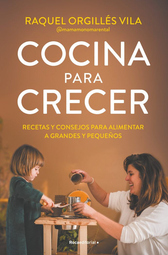 COCINA PARA CRECER, de ORGILLES VILA, RAQUEL | portada del libro