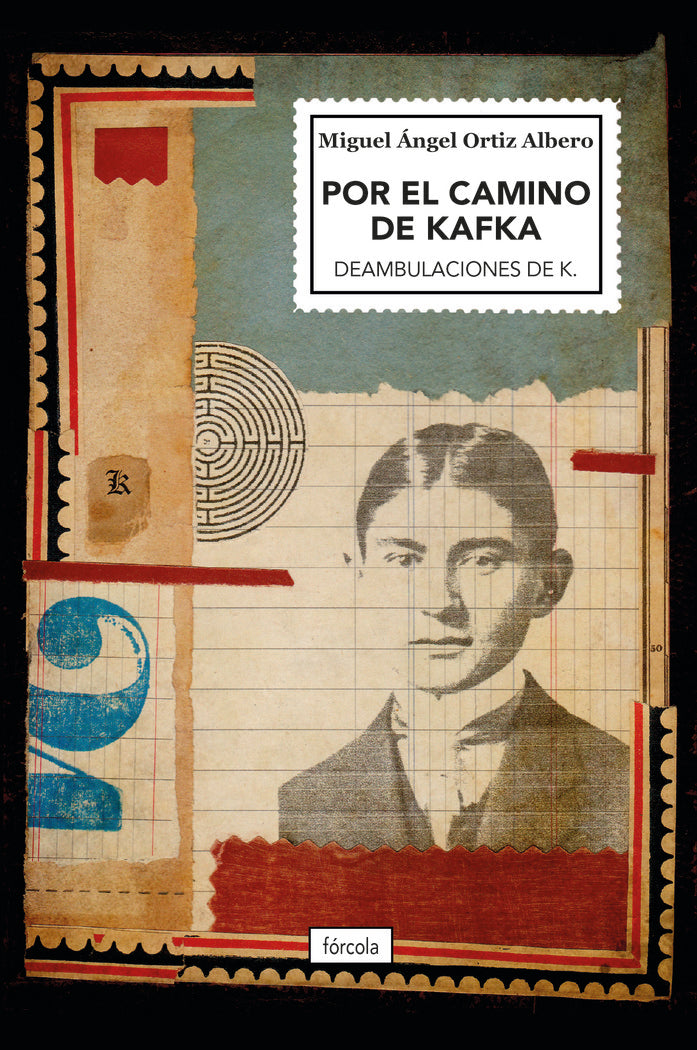 Por el camino de Kafka, de ORTIZ ALBERO, MIGUEL ANGEL | portada del libro