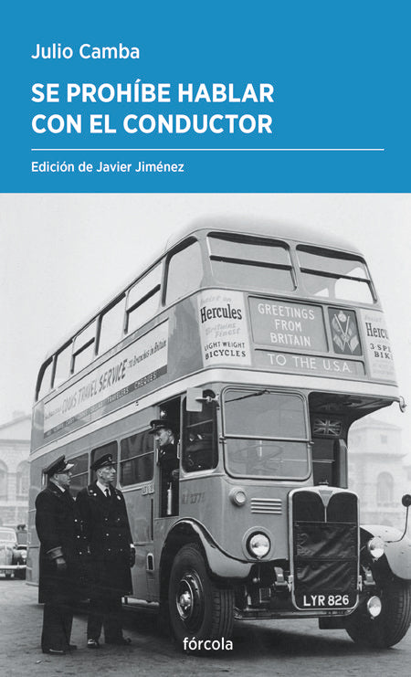SE PROHIBE HABLAR CON EL CONDUCTOR, de CAMBA, JULIO | portada del libro