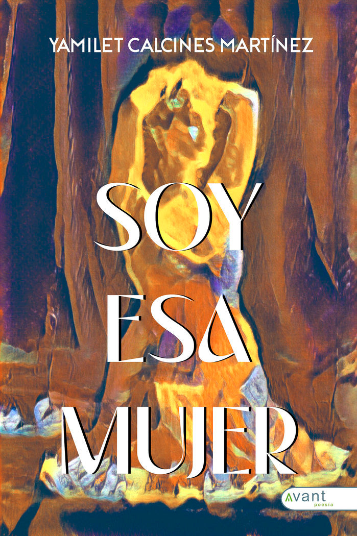 SOY ESA MUJER, de Calcines Martínez, Yamilet | portada del libro