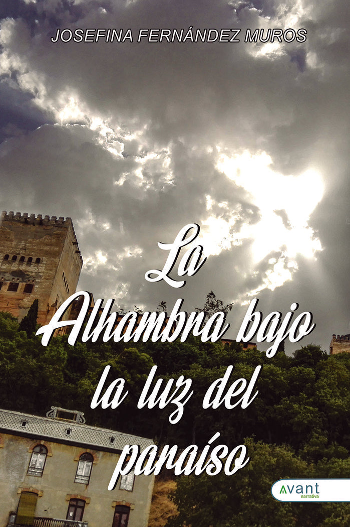 LA ALHAMBRA BAJO LA LUZ DEL PARAÍSO, de Fernández Muros, Josefina | portada del libro
