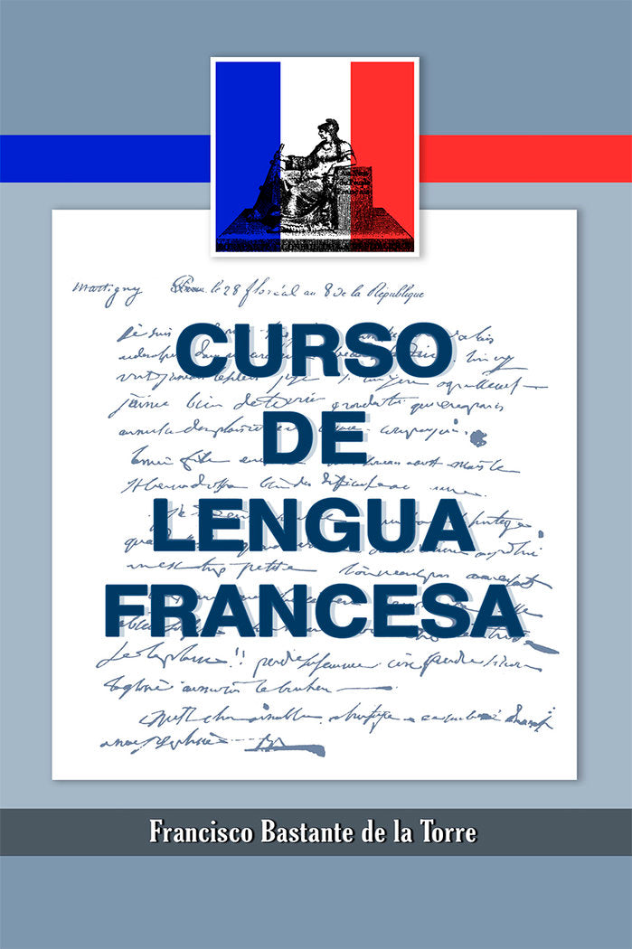 CURSO DE LENGUA FRANCESA, de Bastante de la Torre, Francisco | portada del libro