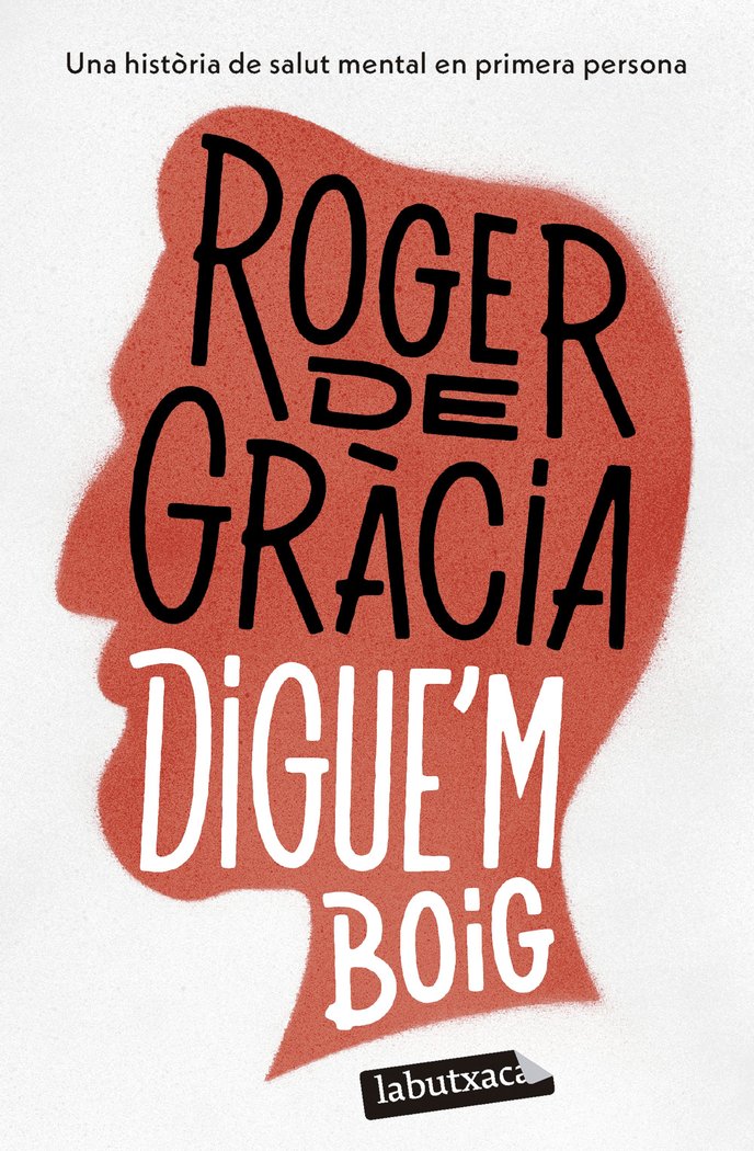 Digue'm boig, de GR·CIA, ROGER DE | portada del libro