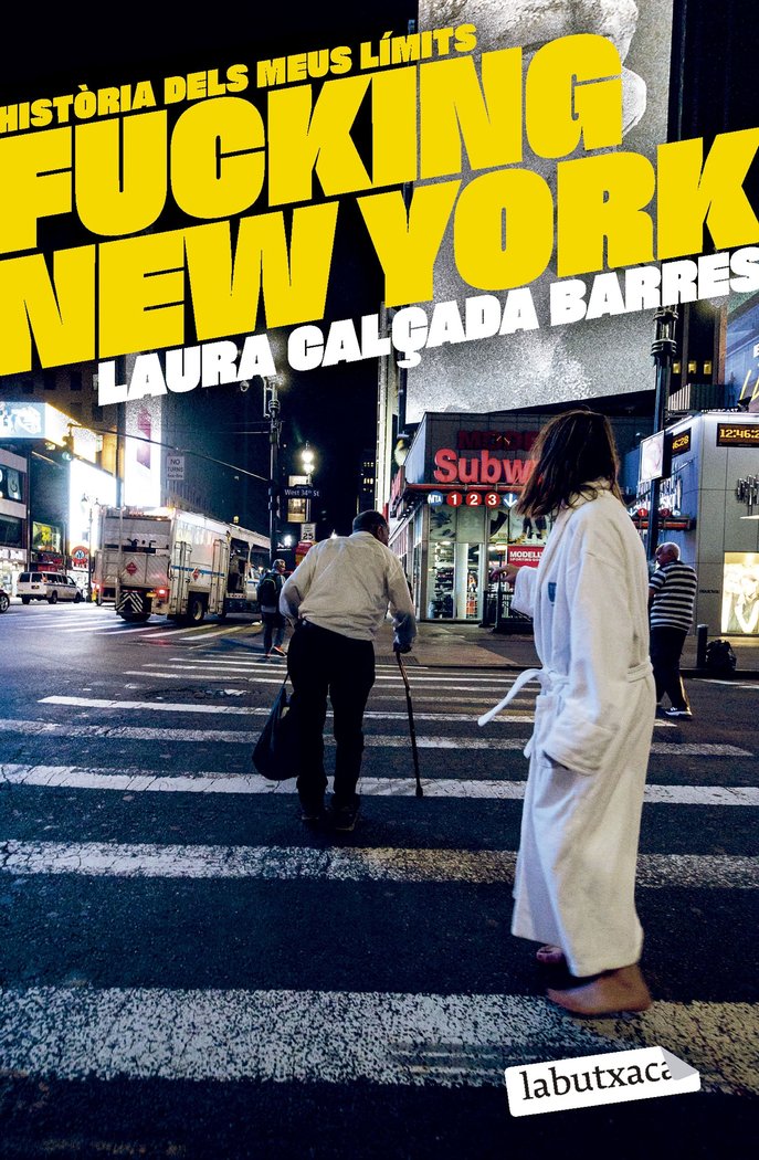 FUCKING NEW YORK, de CALÇADA I BARRES, LAURA | portada del libro