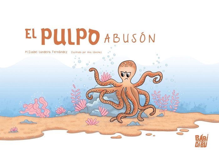 EL PULPO ABUSON, de LANDEIRA FERNANDEZ, M.ISABEL | portada del libro