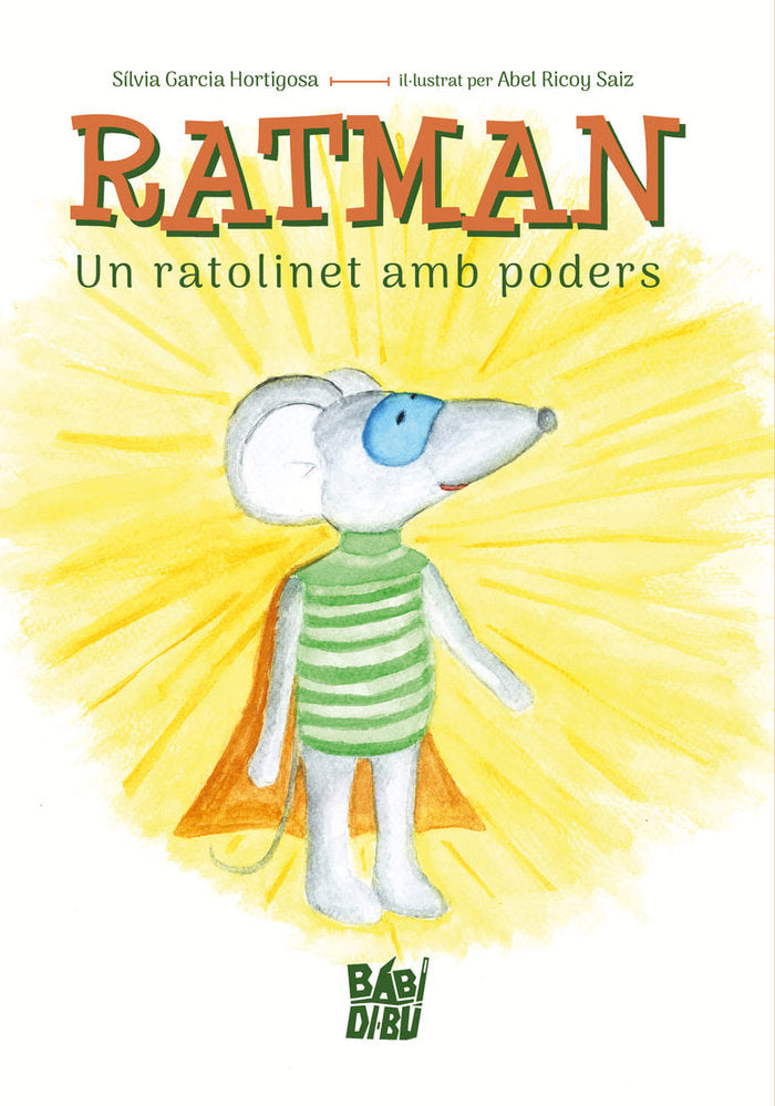 RATMAN. UN RATOLINET AMB PODERS, de SILVYE | portada del libro