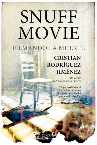 SNUFF MOVIE, de RODRIGUEZ JIMENEZ,CRISTIAN | portada del libro