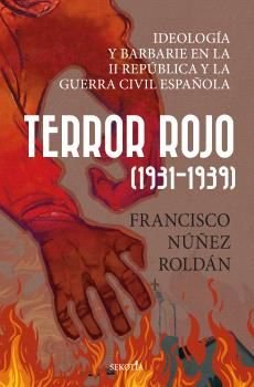 TERROR ROJO 1931-1939, de NUÑEZ ROLDAN, FRANCISCO | portada del libro