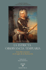 LA ESTRICTA OBSERVANCIA TEMPLARIA, de Kervella | portada del libro