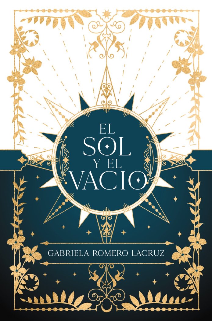 EL SOL Y EL VACIO, de ROMERO LACRUZ, GABRIELA | portada del libro