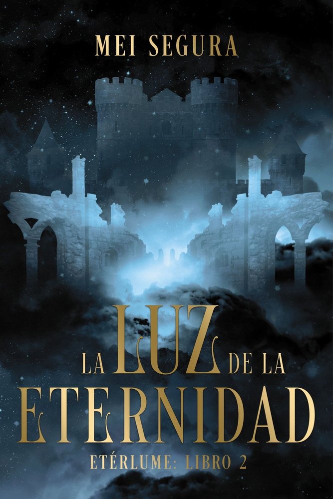 LA LUZ DE LA ETERNIDAD, de SEGURA, MEI | portada del libro