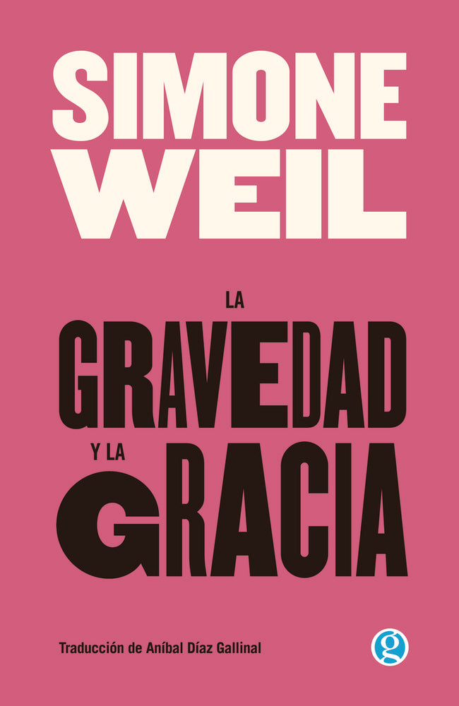LA GRAVEDAD Y LA GRACIA, de WEIL | portada del libro