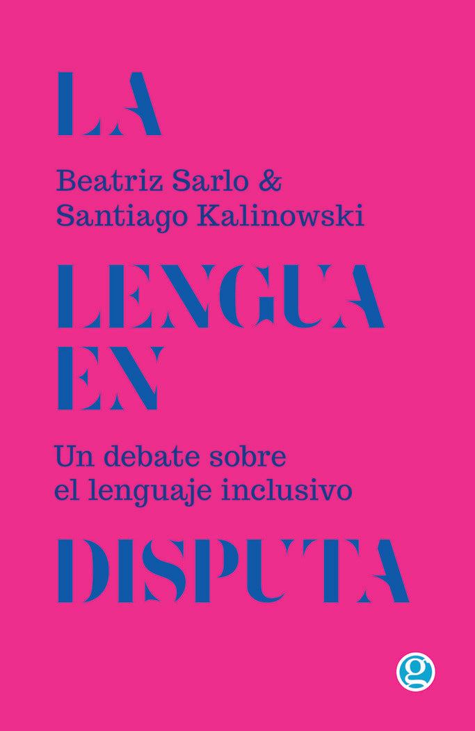 LA LENGUA EN DISPUTA, de KALINOWSKI, SANTIAGO | portada del libro