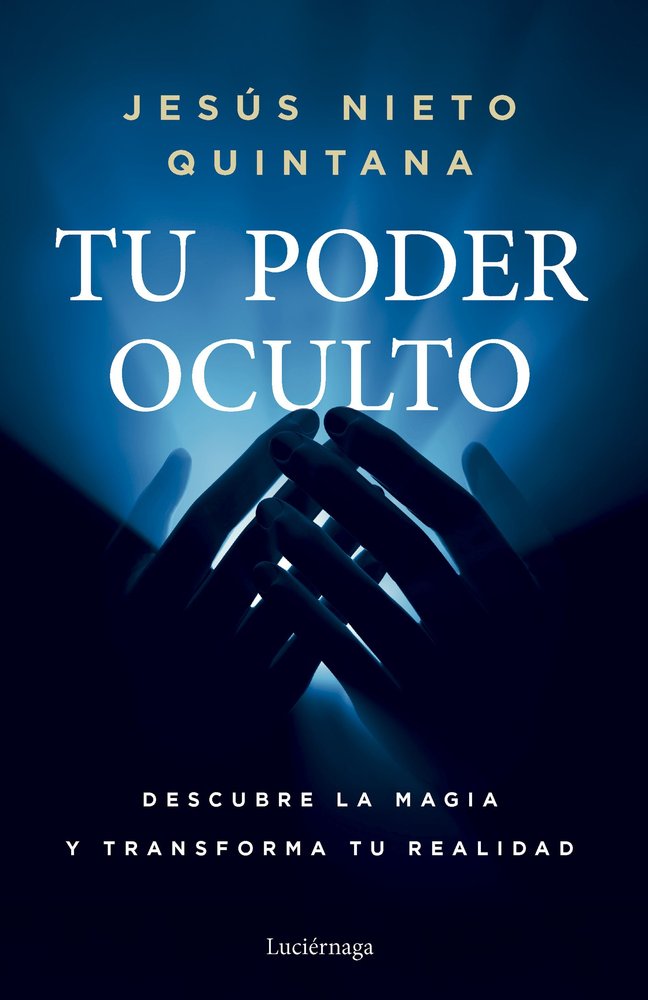 Tu poder oculto, de JESUS NIETO QUINTANA | portada del libro